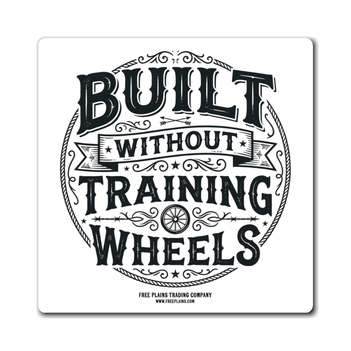 Built Without Training Wheels