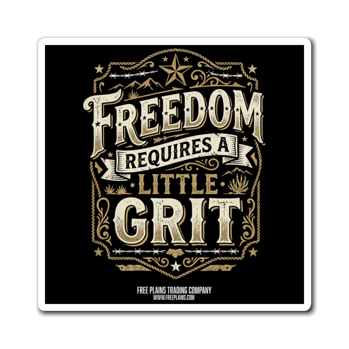 Freedom Requires a Little Grit